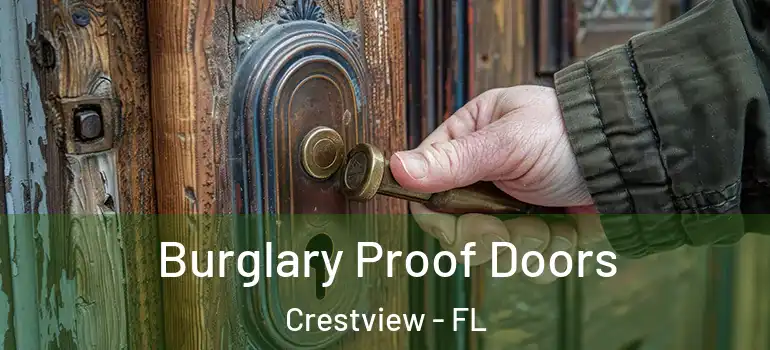  Burglary Proof Doors Crestview - FL