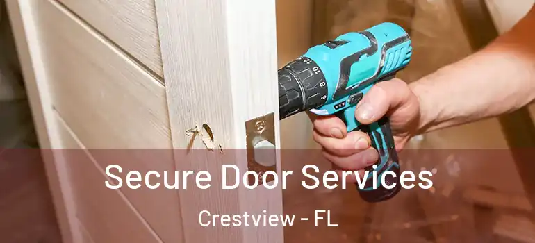  Secure Door Services Crestview - FL